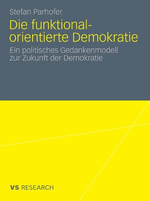 cover image of Die funktional-orientierte Demokratie